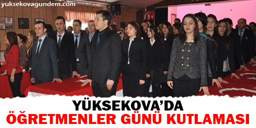 Yüksekova'da Öğretmenler Günü Kutlaması