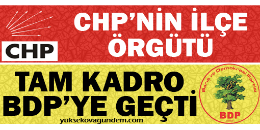 CHP'nin ilçe örgütü tam kadro BDP'ye geçti