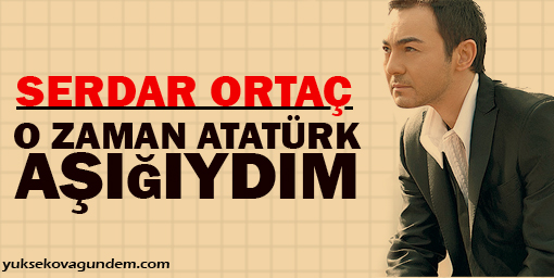 Ahmet Kaya'yı protesto ettiğimde Atatürk'ü peygamber gibi görüyordum