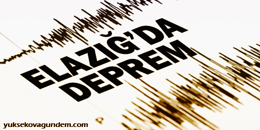 Elazığ'da deprem!