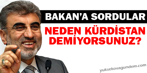 Bakan'a sordular: Neden Kürdistan demiyorsunuz?