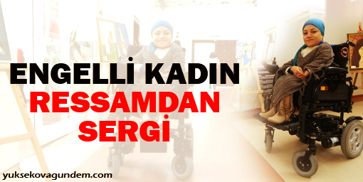Engelli kadın ressamdan sergi