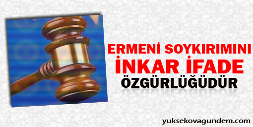 AİHM: Ermeni soykırımını inkar ifade özgürlüğüdür