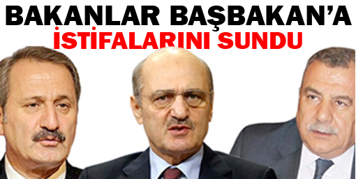 Bakanlar Başbakan'a istifalarını sundu