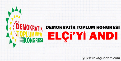 DTK Elçiyi andı