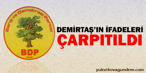 BDP: Demirtaş'ın ifadeleri çarpıtıldı
