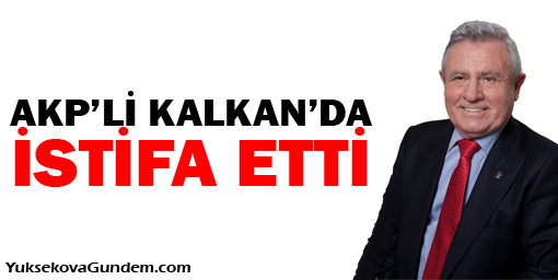 AKP'Li Kalkanda İstifa Etti