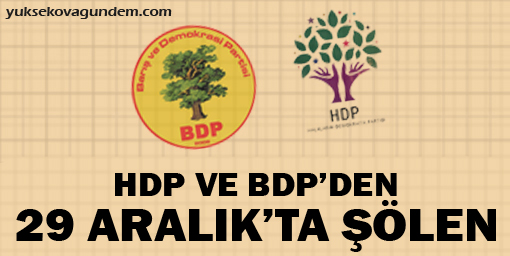 HDP ve BDP'den 29 Aralık'ta şölen