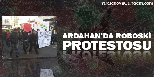 Ardahanda roboski protestosu