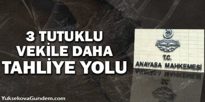 3 tutuklu vekile daha tahliye yolu
