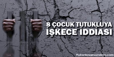 8 çocuk tutukluya işkence iddiası