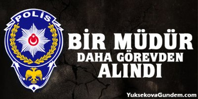 Bir müdür daha görevden alındı!