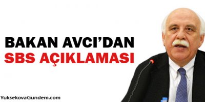 Bakan Avcı'dan SBS açıklaması