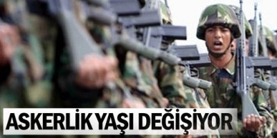 Askerlik yaşı 21 oluyor