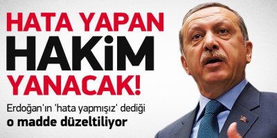 Hata yapan hakimin cebi yanacak!