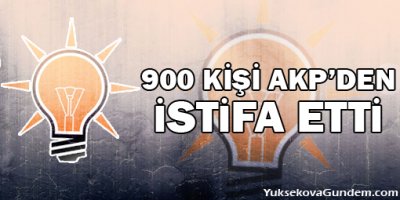 AKP'den 900 Kişi İstifa Etti