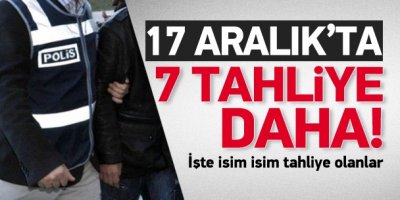 7 kişi daha tahliye edildi