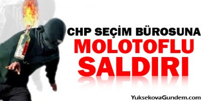 İstanbul'da CHP seçim bürosuna molotoflu saldırı