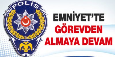 Kilis Emniyeti'nde 112 polis görevden alındı