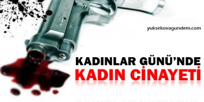 Kadınlar Günü'nde Tabancayla Vurulan Kadın Öldü