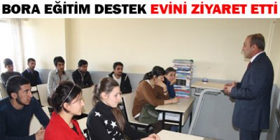 Başkan Bora Eğitim Destek Evini Ziyaret Etti