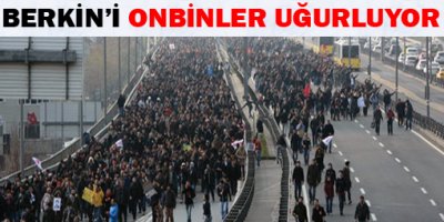 Berkin Elvan son yolculuğuna uğurlanıyor