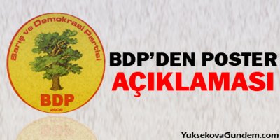 BDP'den Poster Yakılmasıyla İlgili Açıklama