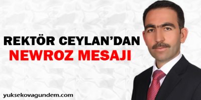 Hakkari Üniversitesi'nden Newroz mesajı