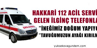Hakkari 112'ye 3 bin çağrı geliyor