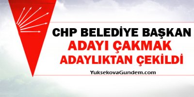 Çakmak, Adaylıktan Çekildi