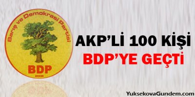 AKPli belde başkanı 100 kişiyle birlikte BDPye geçti