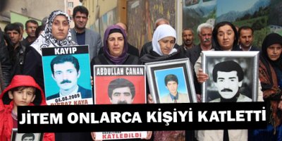 'JİTEM onlarca kişiyi katletti'