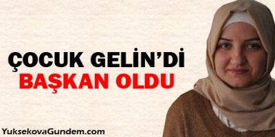 'Çocuk gelin'di başkan oldu