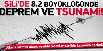 Şili'de 8.2'lık deprem ve tsunami