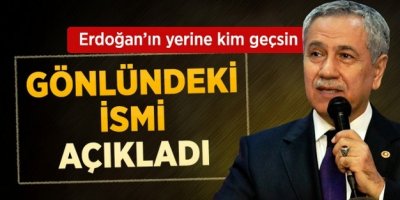 Arınç: Gül'ün Başbakan Olmasını İsterim