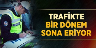 Trafikte Sürpriz Ceza Dönemine Son