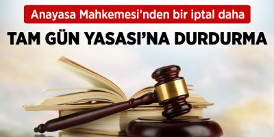 Tam Gün Yasası'nda Yürütmeyi Durdurma