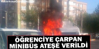 İlkokul öğrencisine çarpan minibüs ateşe verildi