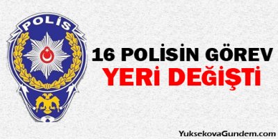 Urfa'da 16 Polisin Görev Yeri Değiştirildi