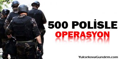 Iğdır'da 500 Polisle 'Huzur Operasyonu'