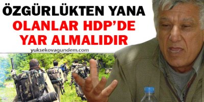 Özgürlükten yana olanlar HDPde yer almalı