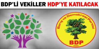 BDP'li vekiller Pazartesi HDP'ye katılıyor