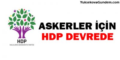 Alıkonulan askerler için HDP grup başkan vekilleri devrede