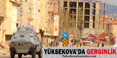 Yüksekovada Olaylar Çıktı