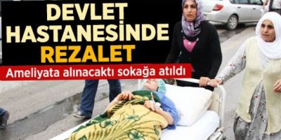 Doktor Hastayı Ameliyathaneden Kovdu İddiası