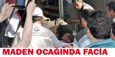 Maden ocağında facia 3 Ölü 200 - 300 İşçi mahsur