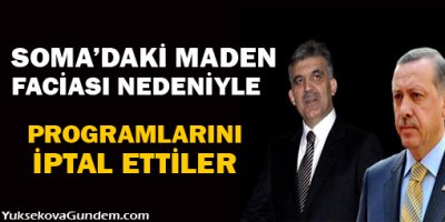Programlarını iptal ettiler