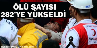 Bakan açıkladı: Ölü sayısı 282'ye yükseldi