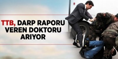 TTB, Yusuf Yerkel'e Rapor Veren Doktoru Arıyor