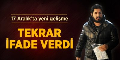 Reza Zarrab Ek İfade Verdi